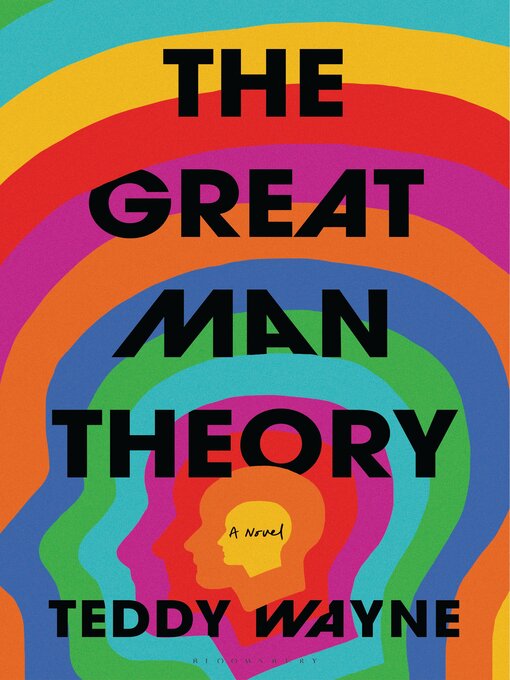 Title details for The Great Man Theory by Teddy Wayne - Available